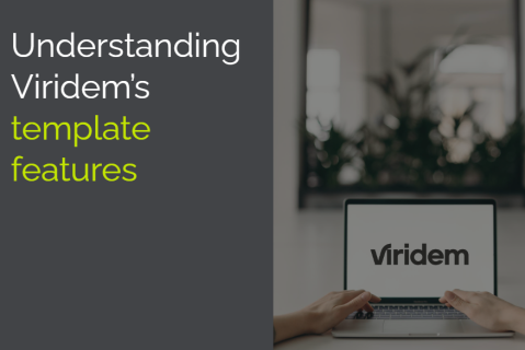 Understanding Viridem’s template features