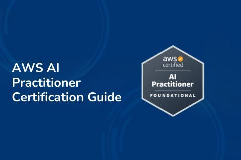 AWS AI Practitioner Certification Guide