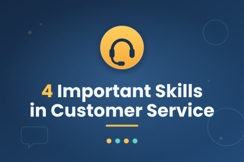 4 Important Skills in Customer Service