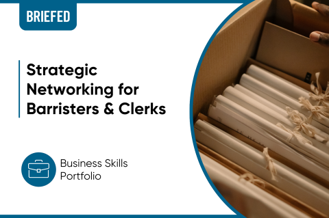 Strategic Networking Training for Barristers & Clerks