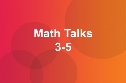 Recording: 3-5  Math Talks