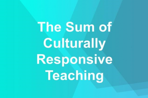 Recording: The Sum of Culturally Responsive Teaching and the Difference it Makes (M-S-130)