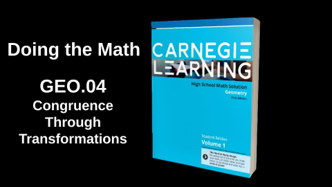 GEO.04  Congruence Through Transformations (dtm-geo.04-tb)