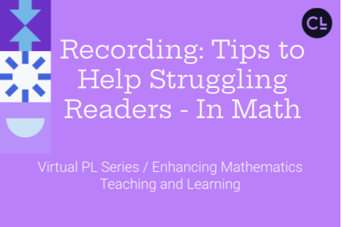 Recording: Tips to Help Struggling Readers - In Math (M-S-132)