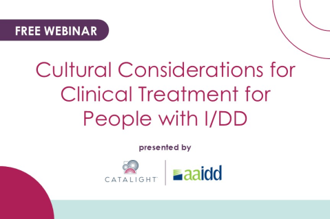 Cultural Considerations for Clinical Treatment for People with I/DD -