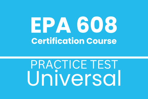 1.2 EPA 608 Universal - FREE Practice Test