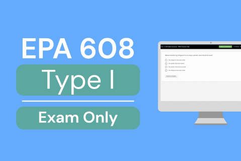 CS1.08 EPA 608 Type I Final Exam ONLY