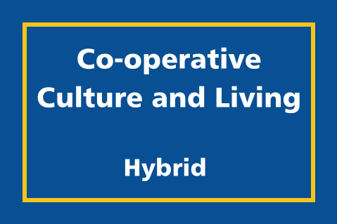 Co-operative Culture and Living - Hybrid
