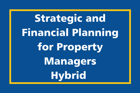 Strategic and Financial Planning for Property Managers - Hybrid