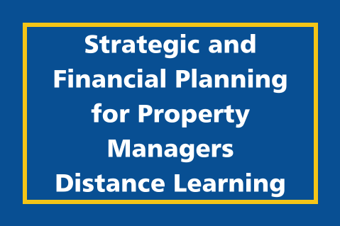 Strategic and Financial Planning for Property Managers - Distance Learning