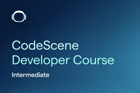 CodeScene Developer Course: Intermediate