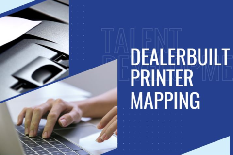 Dealerbuilt Printer Mapping