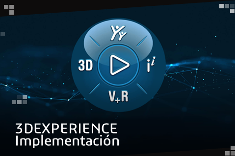 3DEXPERIENCE Implementación 30min