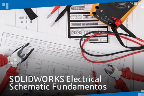 SOLIDWORKS Electrical Schematic Fundamentos 2h
