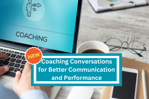 Coaching Conversations for Better Communication and Performance