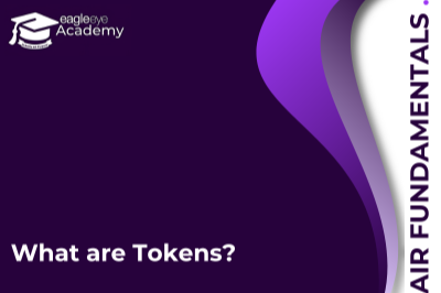 AIR Fundamentals - What are Tokens? (EE33)