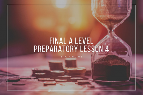 ALP4 - Final A Level Preparatory Lesson (ALP4)