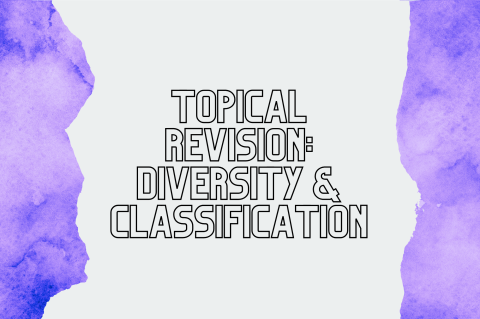 4A5 - Revision: Diversity & Classification (S4A5)