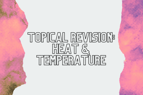 6A5 - Revision: Heat & Temperature (S6A5)