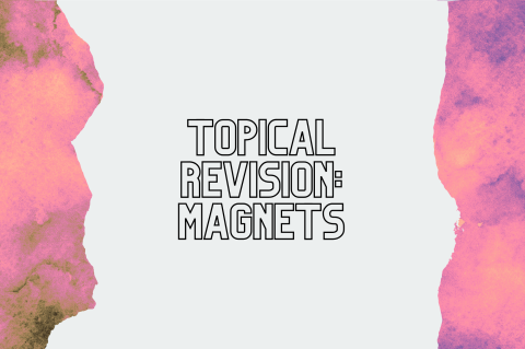 6C4 - Revision: Magnets (S6C4)