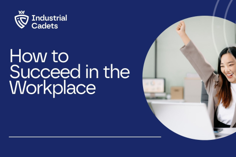 How to Succeed in the Workplace