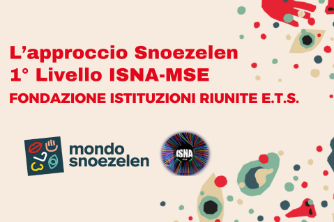 APPROCCIO SNOEZELEN 1° LIVELLO ISNA MSE - FONDAZIONE ISTITUZIONI RIUNITE E.T.S. (A31)