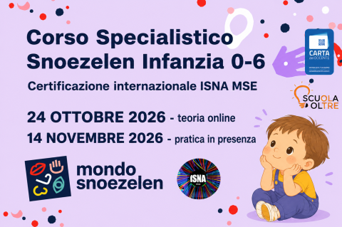 Corso Snoezelen Specialistico Infanzia 0-6  - 3/4 Livello ISNA MSE - OTTOBRE 2026 (A11)