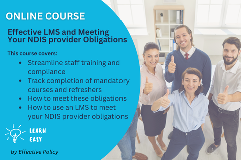 Effective LMS and Meeting Your NDIS provider Obligations (WEB-110)