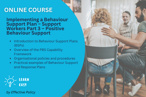 Implementing a Behaviour Support Plan – Support Workers Part 3 – Positive Behaviour Support (EP-303)
