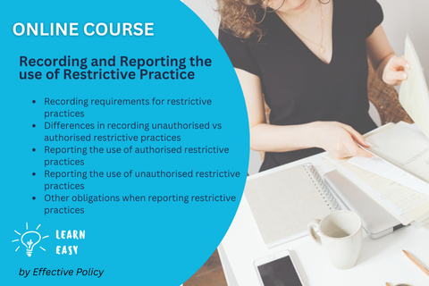 Recording and Reporting the use of Restrictive Practice (EP-306)