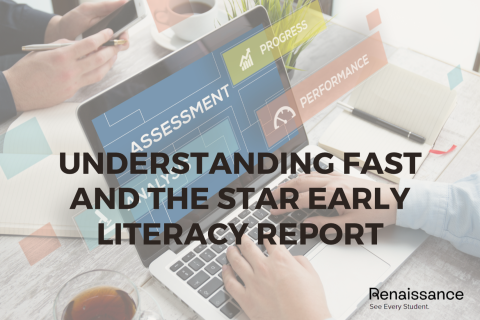 Understanding the Star Early Literacy Report