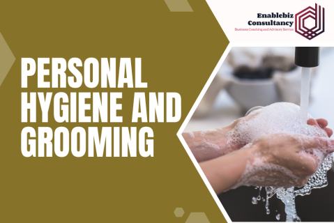Personal Hygiene and Grooming