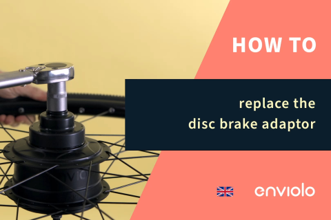 Replacement of the disc brake adapter (E-CVP-T2)