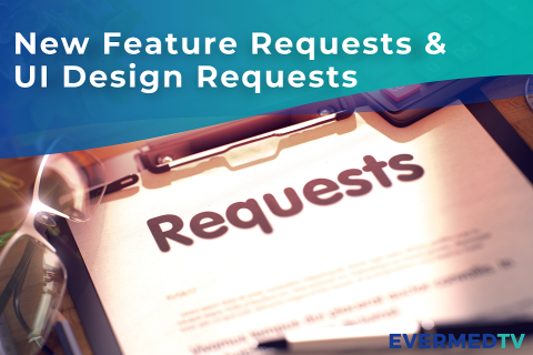 New Feature Requests & UI Design Requests (03WF01)