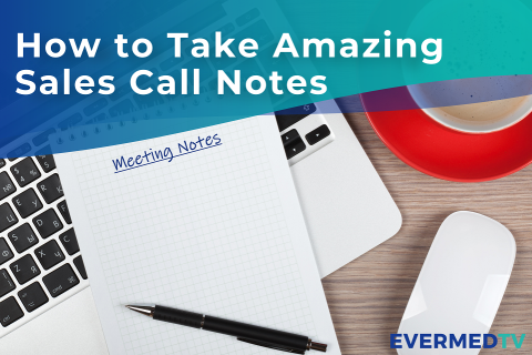How to Take Amazing Sales Call Notes (03WF02)