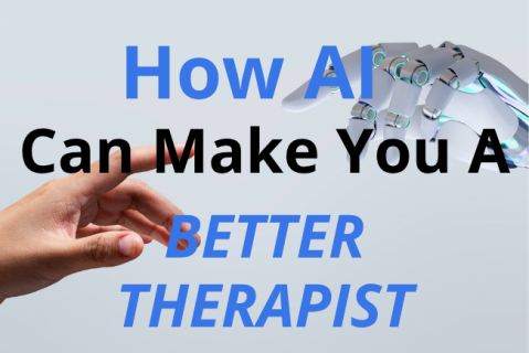 How AI Can Make You a Better Therapist (1 CE)