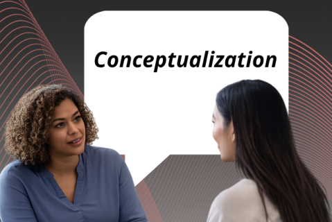 On-Demand Deliberate Practice Skill 6: Conceptualization