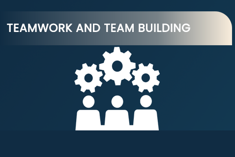 Teamwork and Team Building