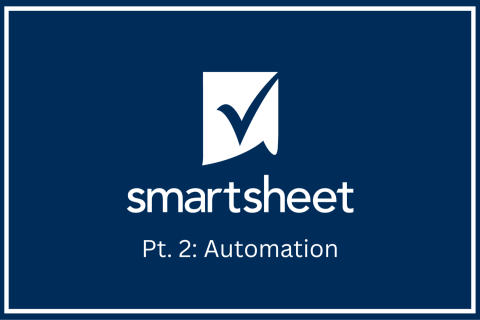 Smartsheet Guide (Pt.2: Automation) (ORNT0002)