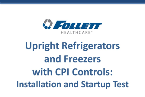 Upright Refrigerators and Freezers, CPI Control System: Installation and Startup Test (Uprights Test 001)