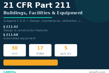 21 CFR Part 211 Module 2: Buildings & Equipment
