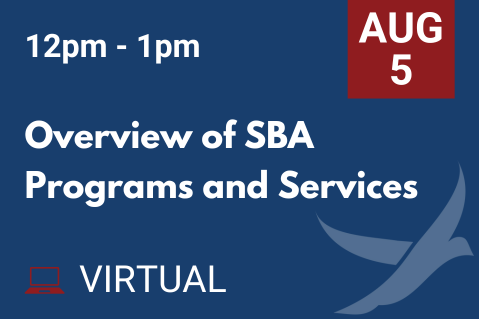 AUG 5 | Overview of SBA Programs and Services (20250805)