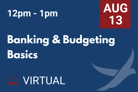 AUG 13 Banking & Budgeting Basics (20250813)