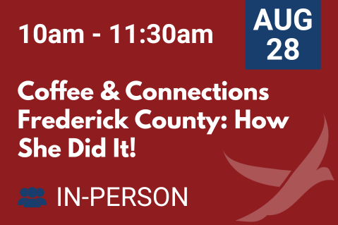 AUG 28 Coffee & Connections Frederick County: How She Did It! (20250828)