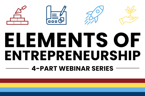 SEPT 2025 | Elements of Entrepreneurship: 4-Part Webinar Series (20250904)
