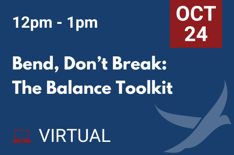OCT 24 Bend, Don’t Break: The Balance Toolkit (20251024)