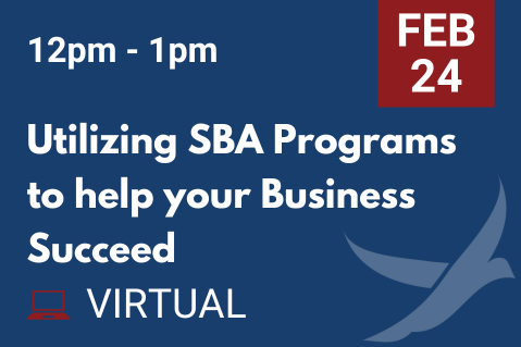 FEB 24 Utilizing SBA Programs to help your Business Succeed (20260224)
