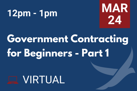 MAR 24 Government Contracting for Beginners Pt. 1 (20260324)