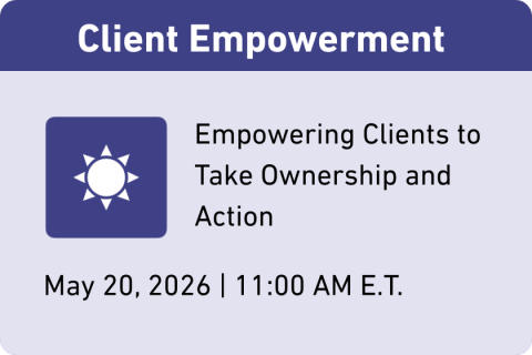 Client Empowerment: Empowering Clients to Take Ownership and Action (BAC 05/26)