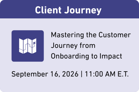 Client Journey: Mastering the Customer Journey from Onboarding to Impact (BAC 09/26)
